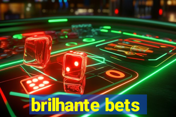 brilhante bets